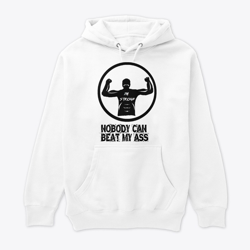 I'm Strong! Nobody can Beat My Ass