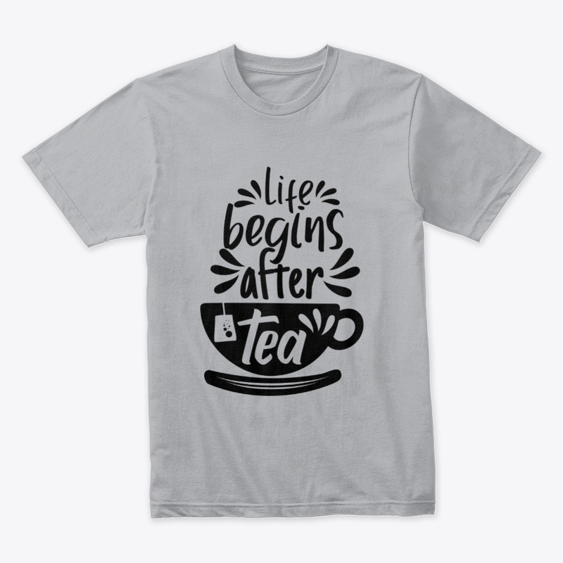 Life begins after tea - Premium T-shirt