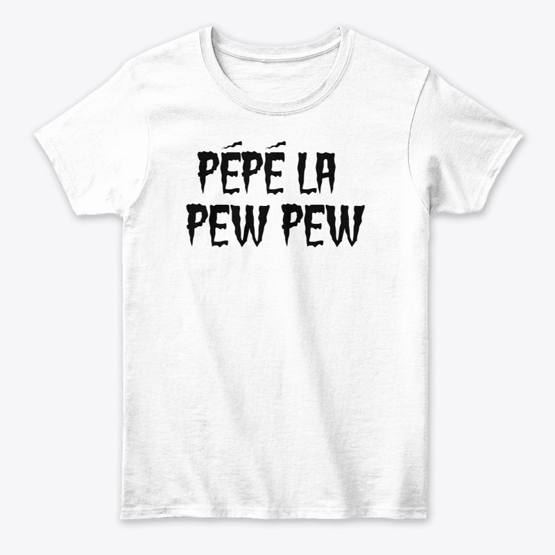PEPE LA PEW PEW T-Shirt 