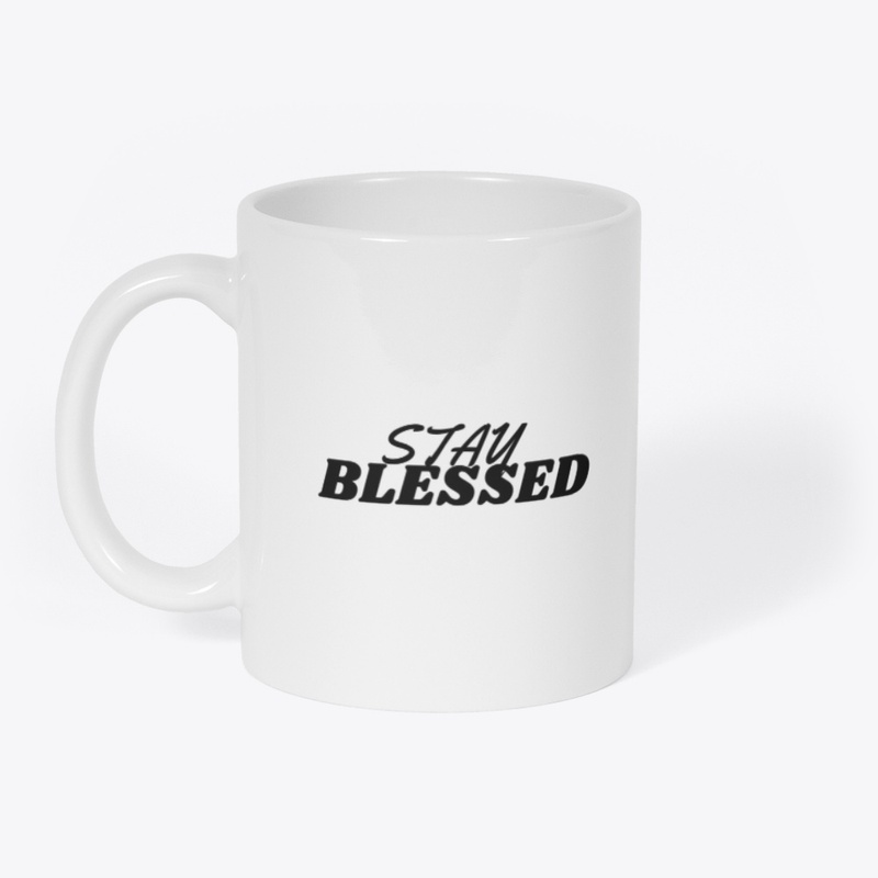 Stay Blessed