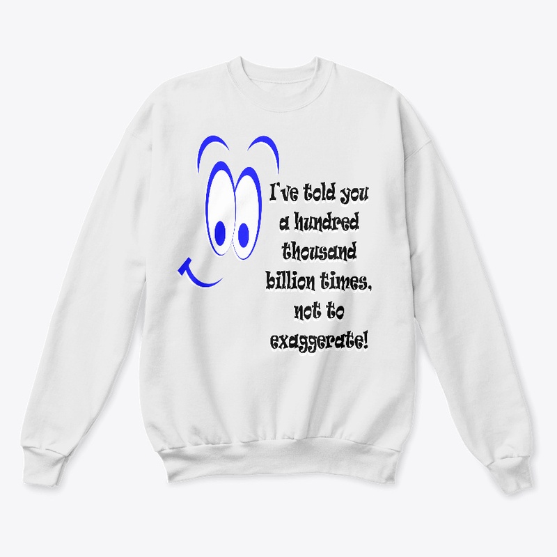 Exaggeration sweatshirt