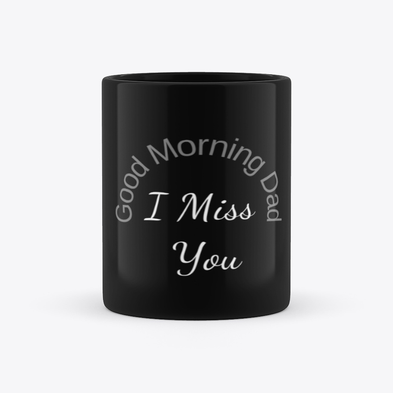 Good Morning Dad Mug White