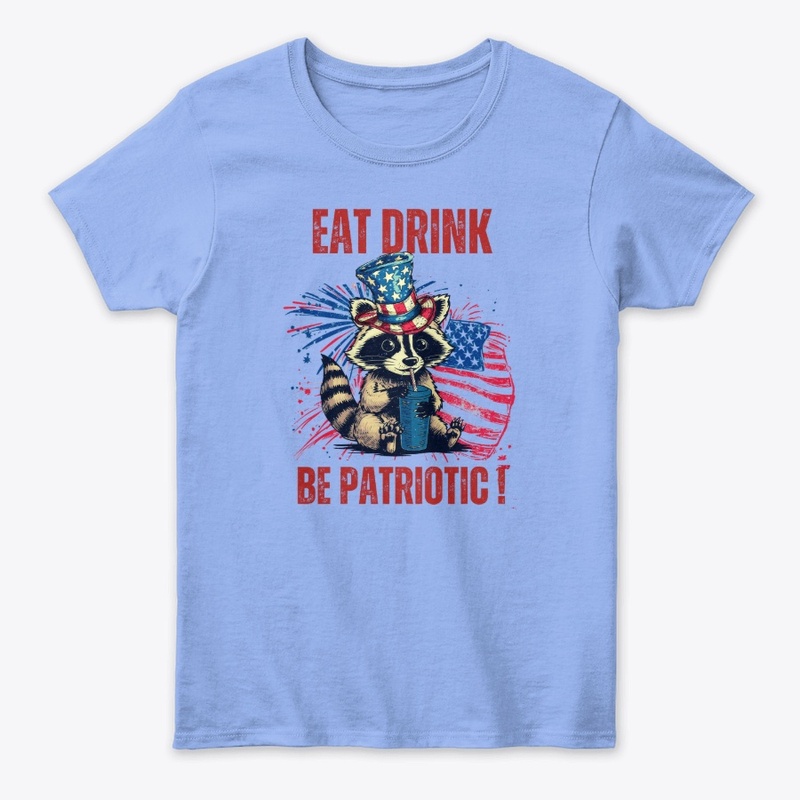 Patriotic Vibes: Eat Drink Be Patriotic 