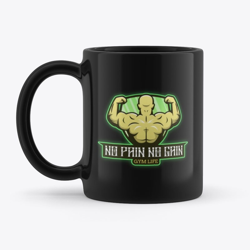 No Pain No Gain Gym Life