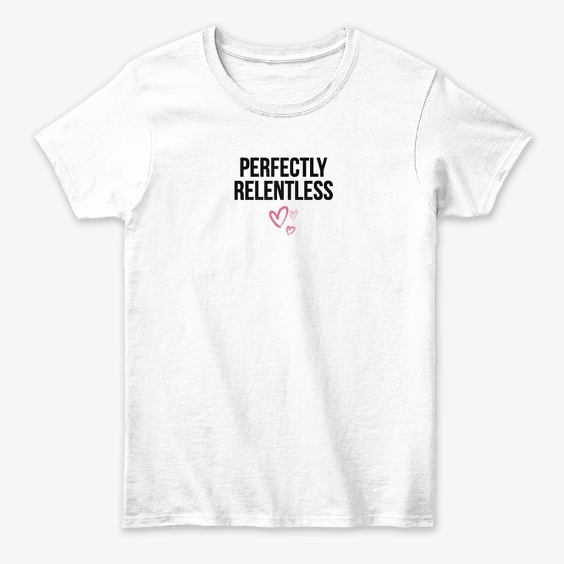 Perfectly Relentless T