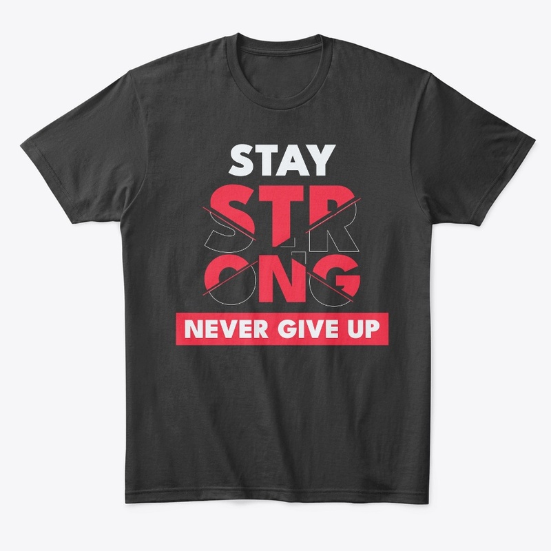 Unisex Jersey (Stay Strong) Tee