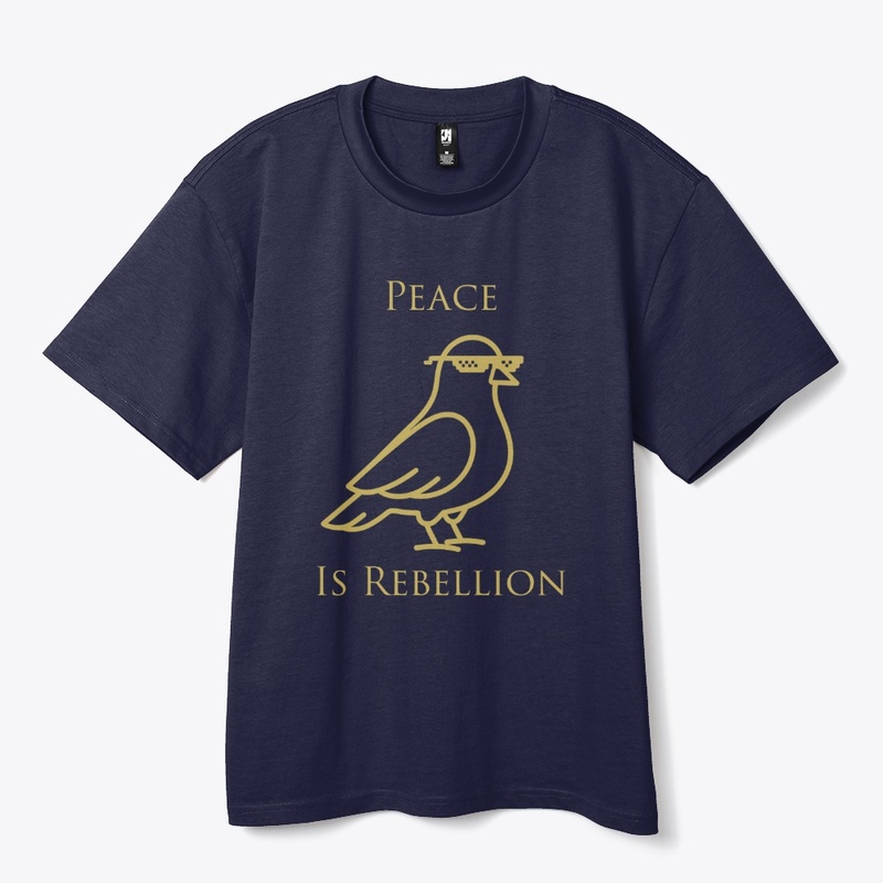 Peace is Rebellion
