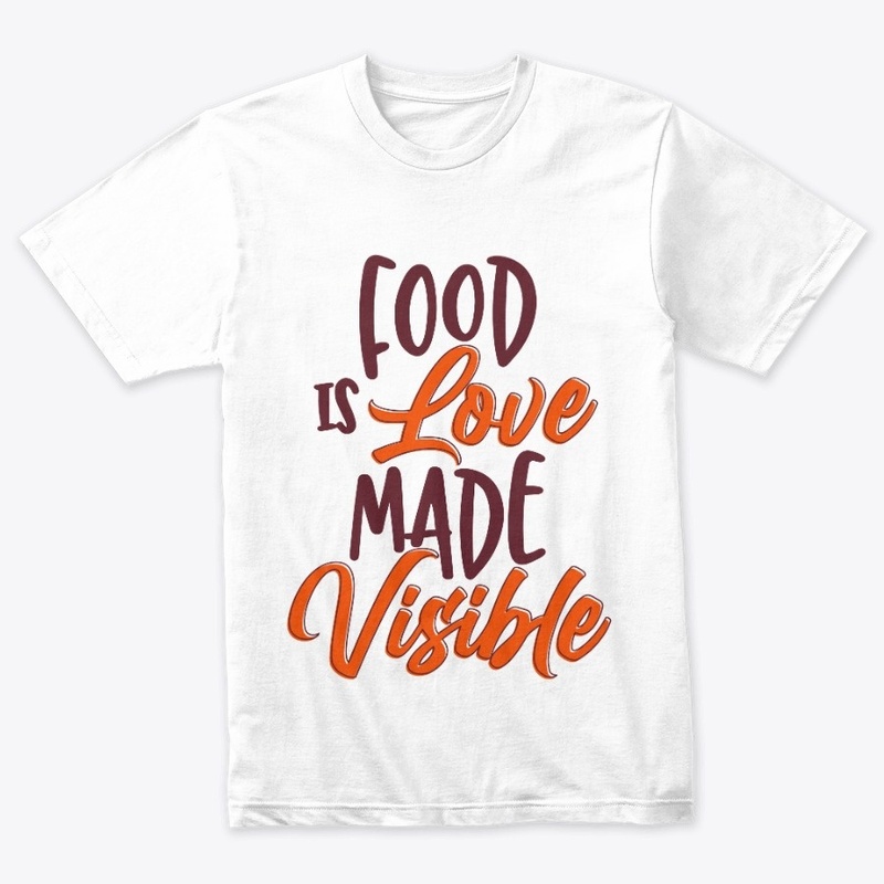 Food Is Love Made Visible