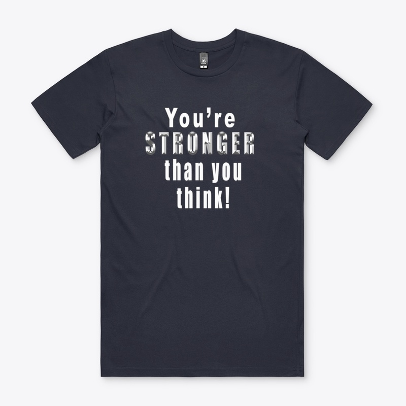You're Stronger than you think!