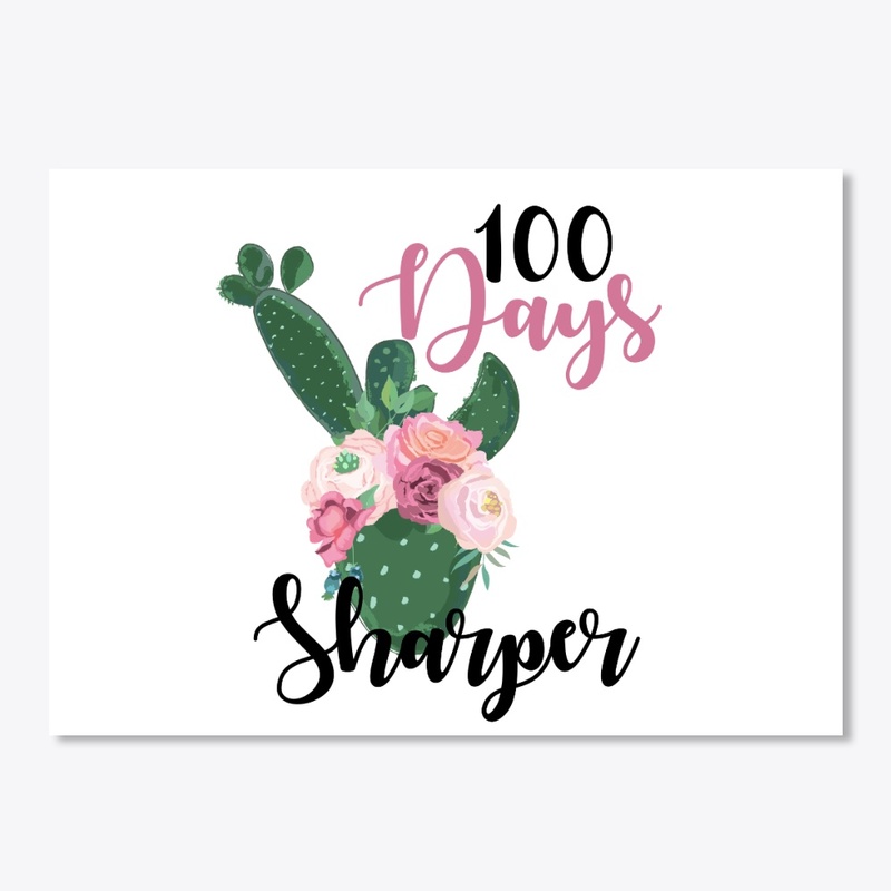 100 Days of School 100 Days Sharper