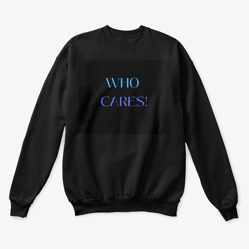 WHO CARES! outfits