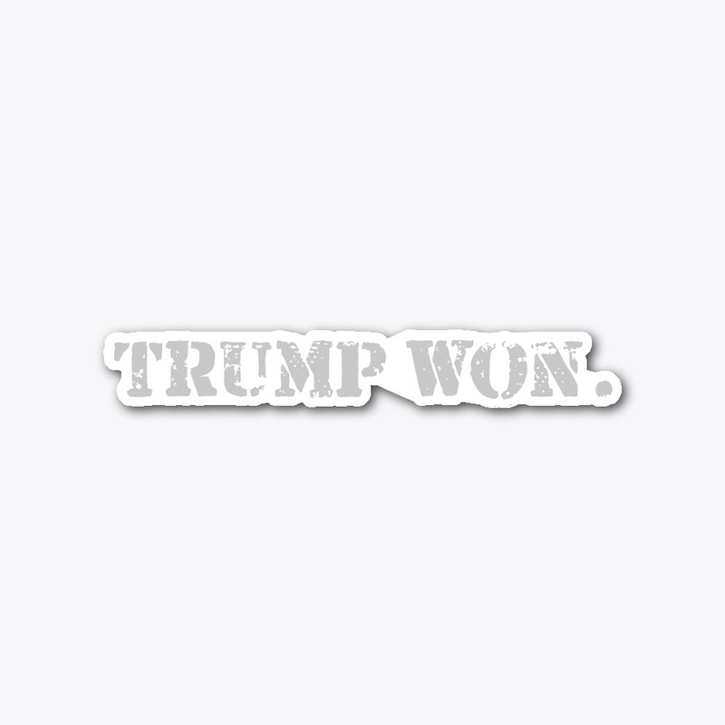 Trump Won.