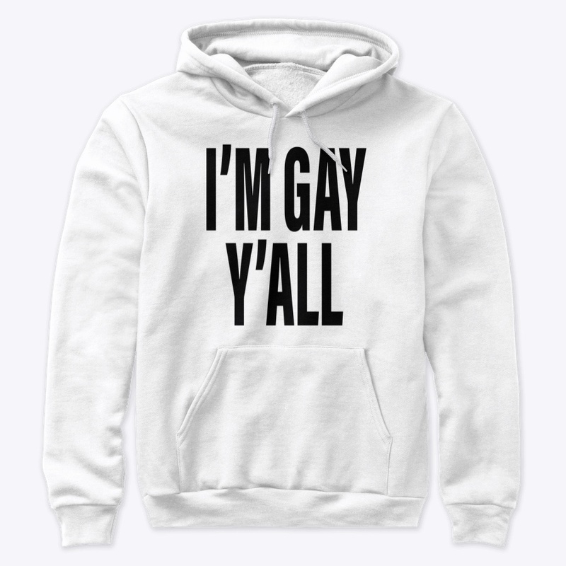 I'm Gay Y'all