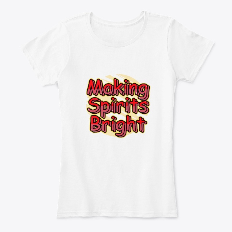 Making Spirits Bright T-Shirts