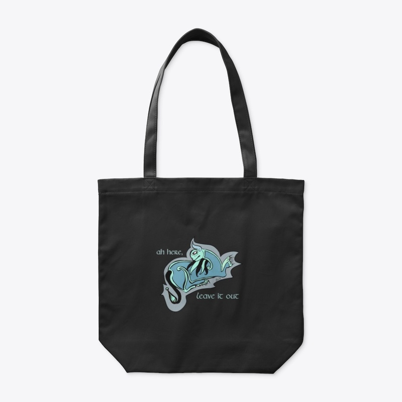 AH HERE, LEAVE IT OUT- Design