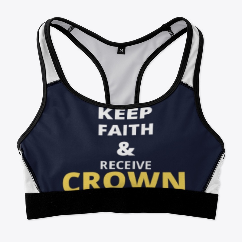 Keep Faith & Receive Crown of Life
