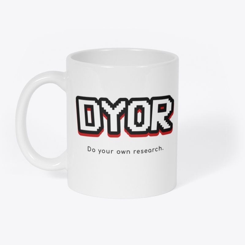 DO YOUR OWN RESEARCH