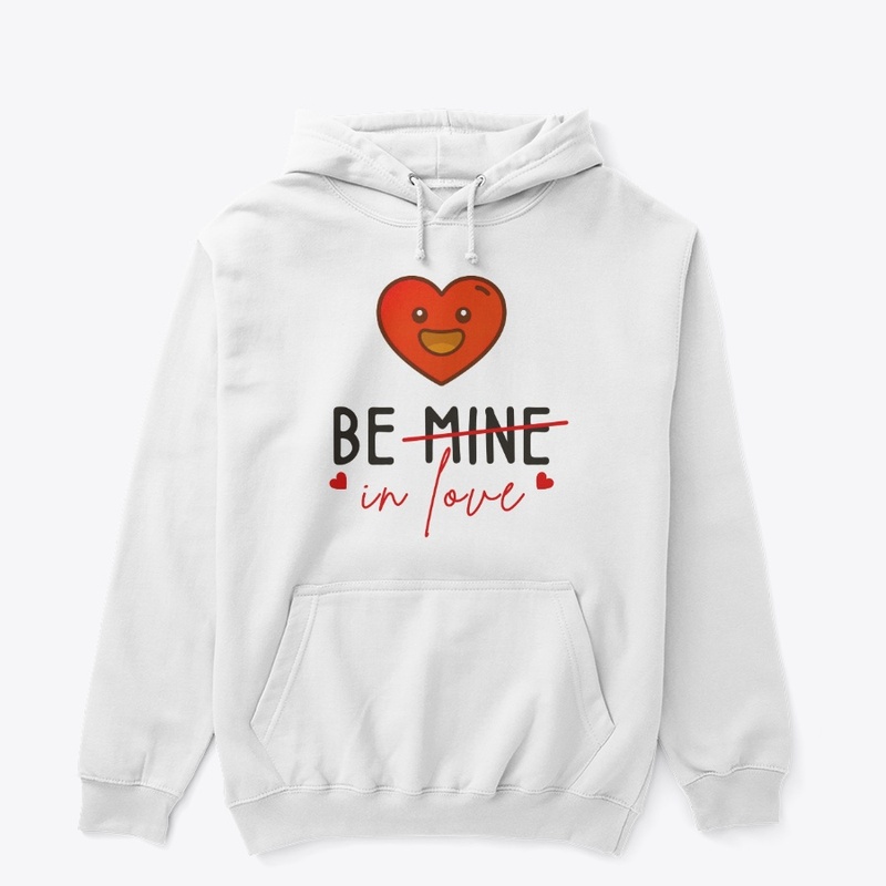Be Mine In Love T-Shirt