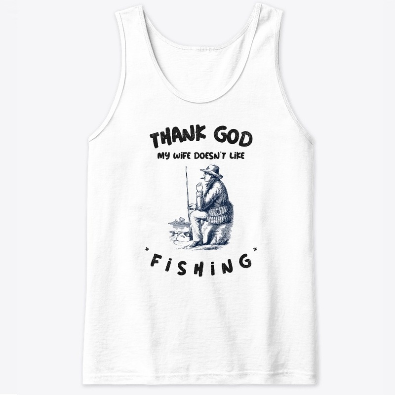 Funny Fishing Wife Joke Meme For Men