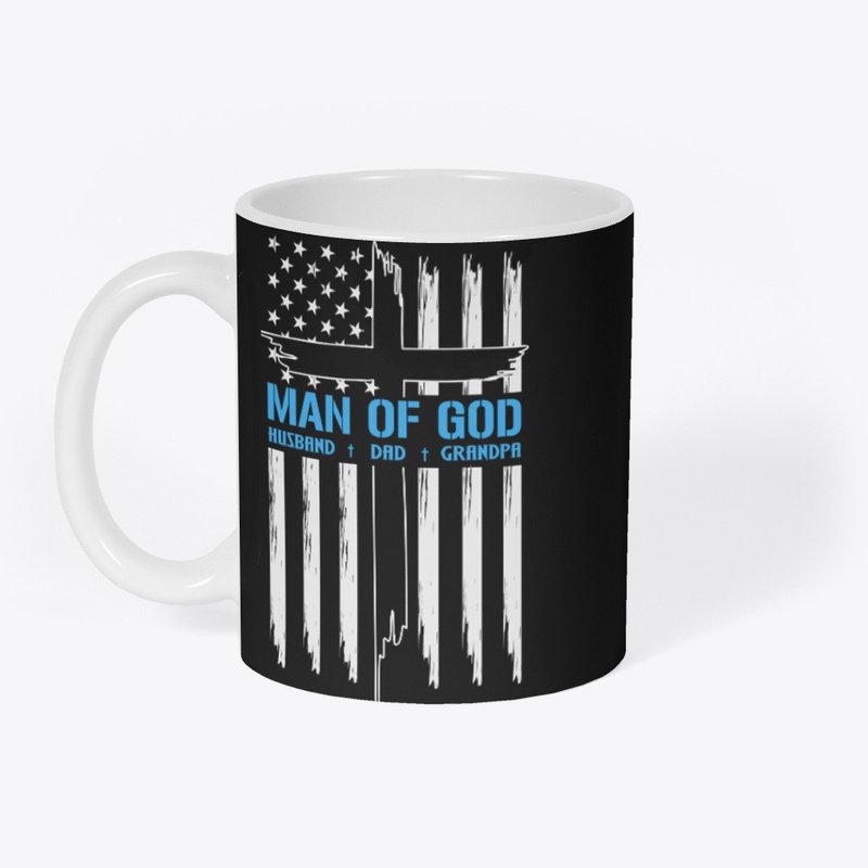 Man of God Grandfather, Dad, Husband