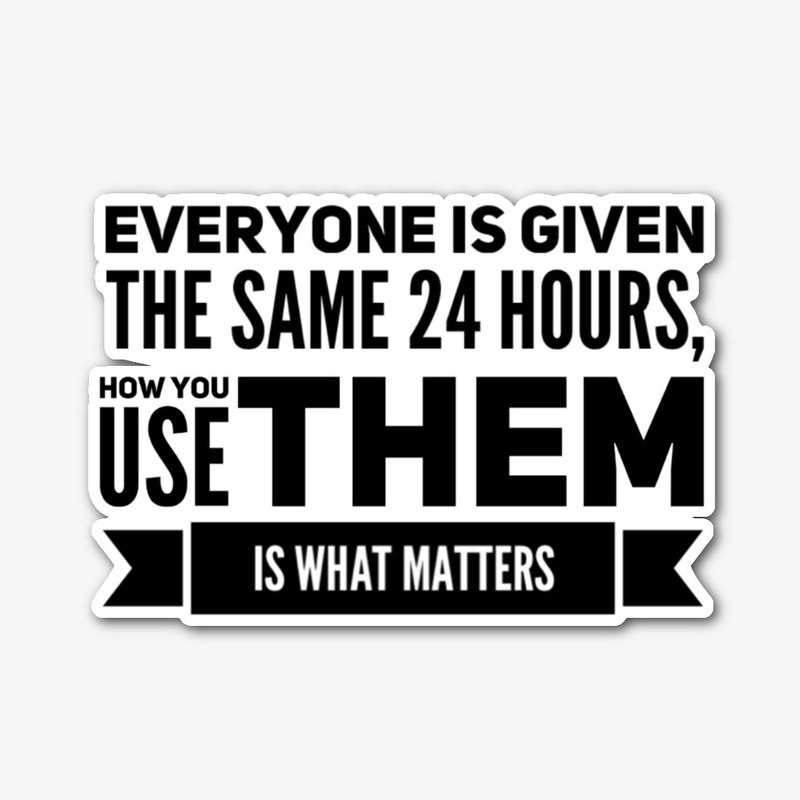 HOW YOU USE IT IS WHAT MATTERS