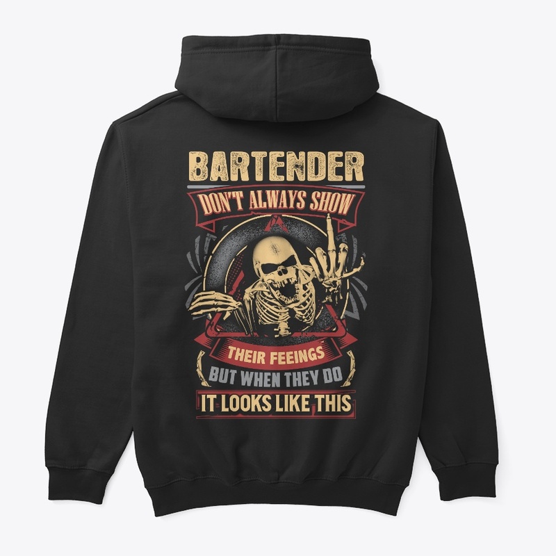 Bartender's Feelings Hoodie