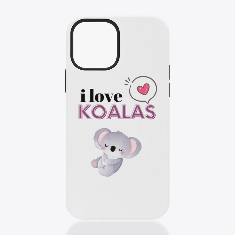i love koalas