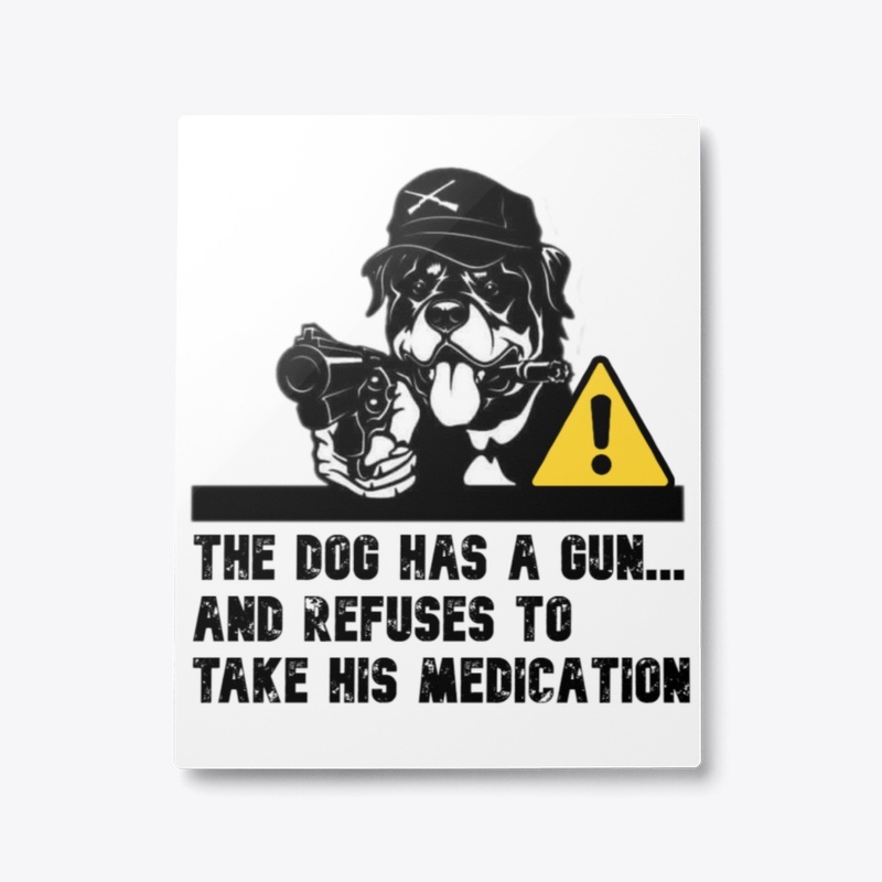 WARNING! Rottweiler has a gun...