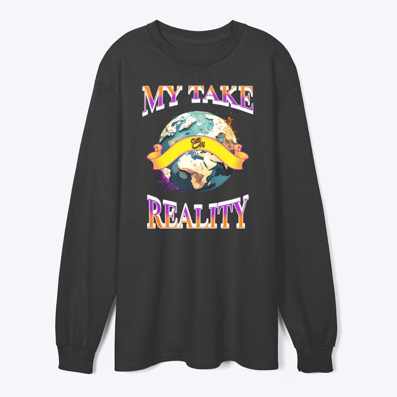 My Take On Reality World Wide