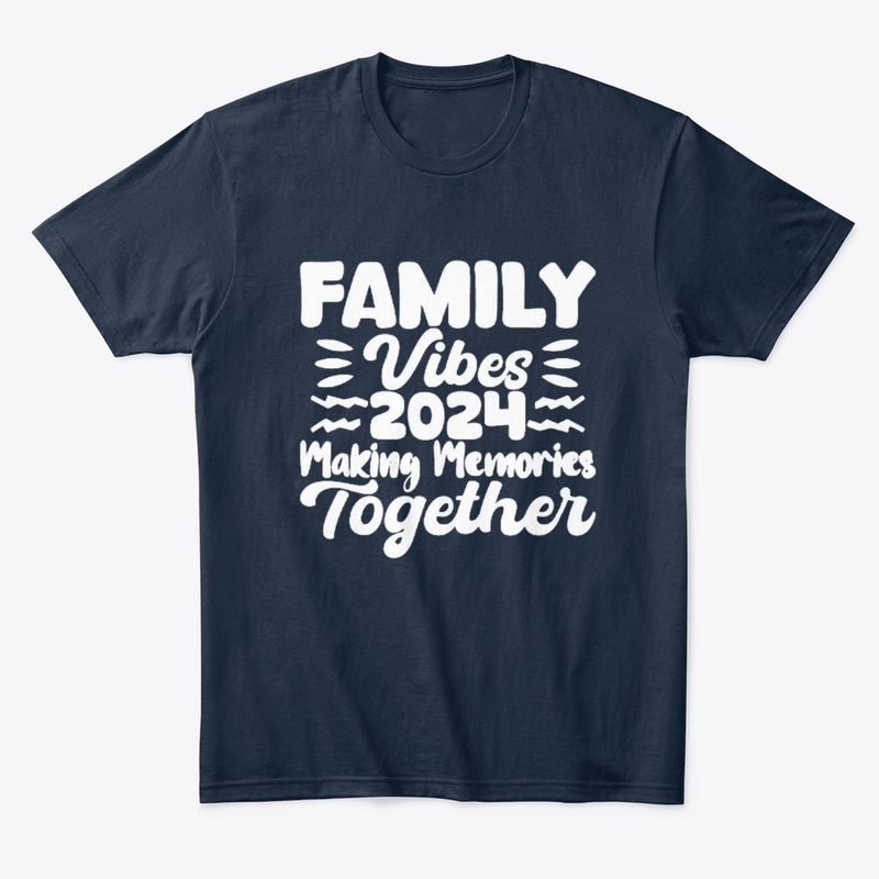 "family vibes 2024"
