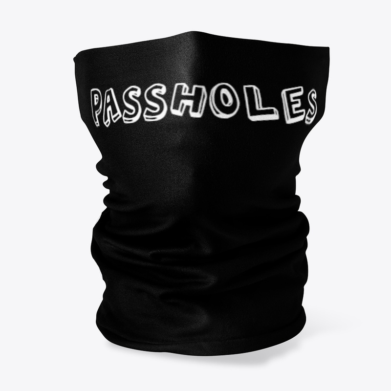 PASSHOLES MERCH