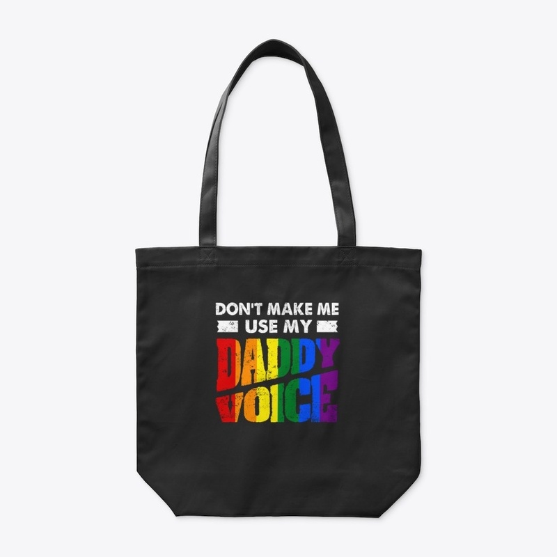 Daddy Voice Gay Pride LGBT Funny Rainbow