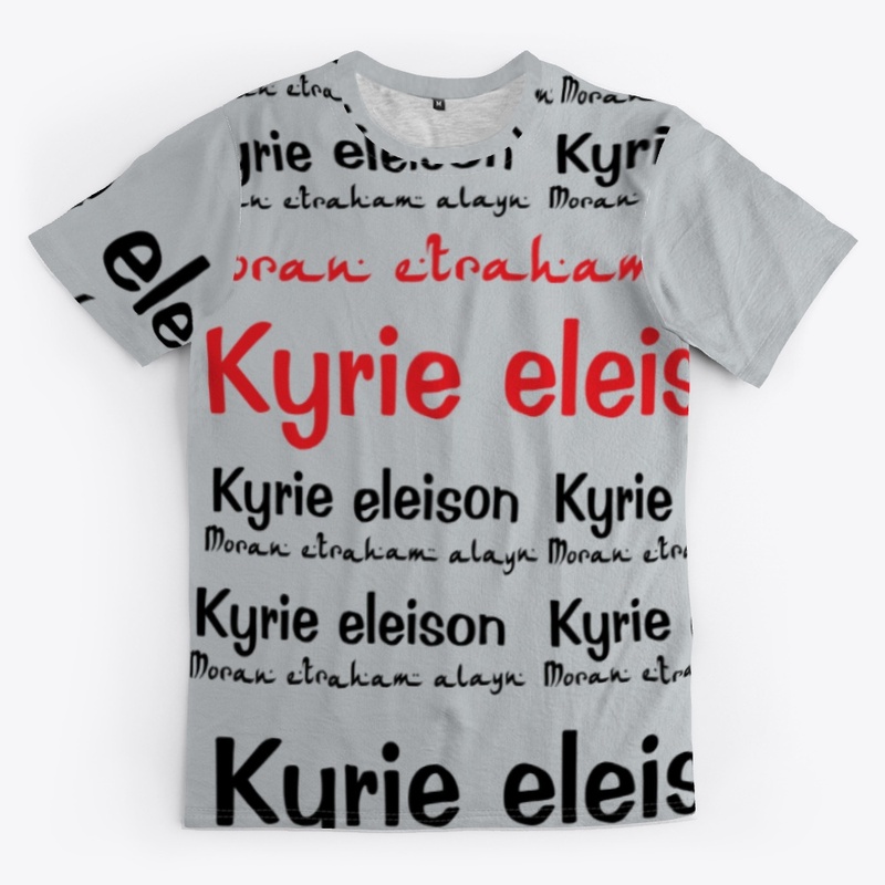 Tee - Kyrie Eleison