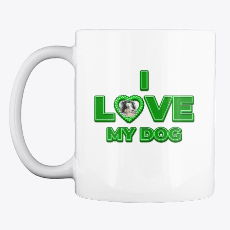 I Love My Dog Mug