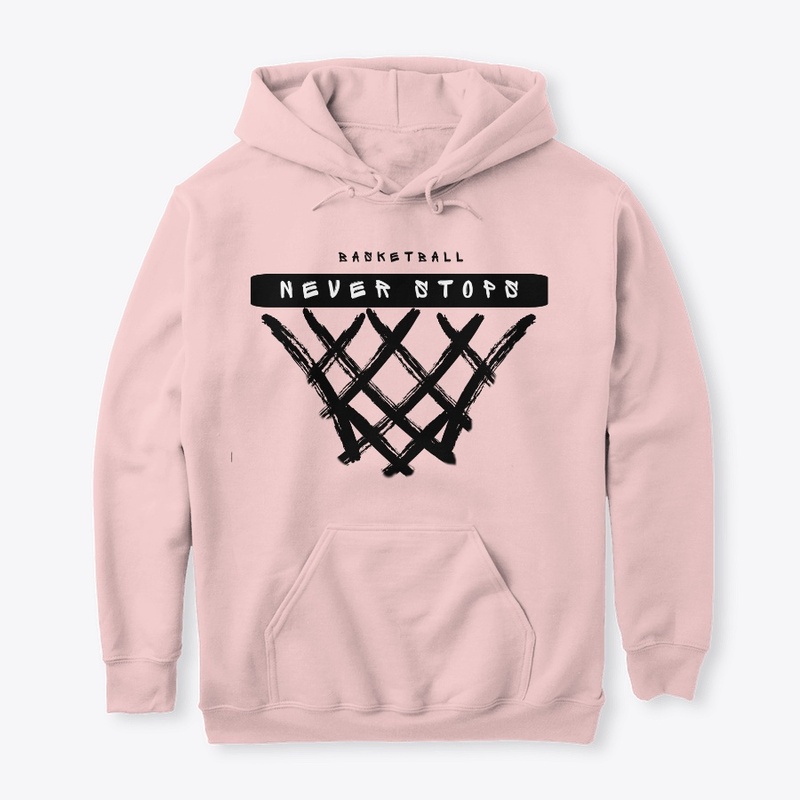 Basketball Never Stops Hoodie