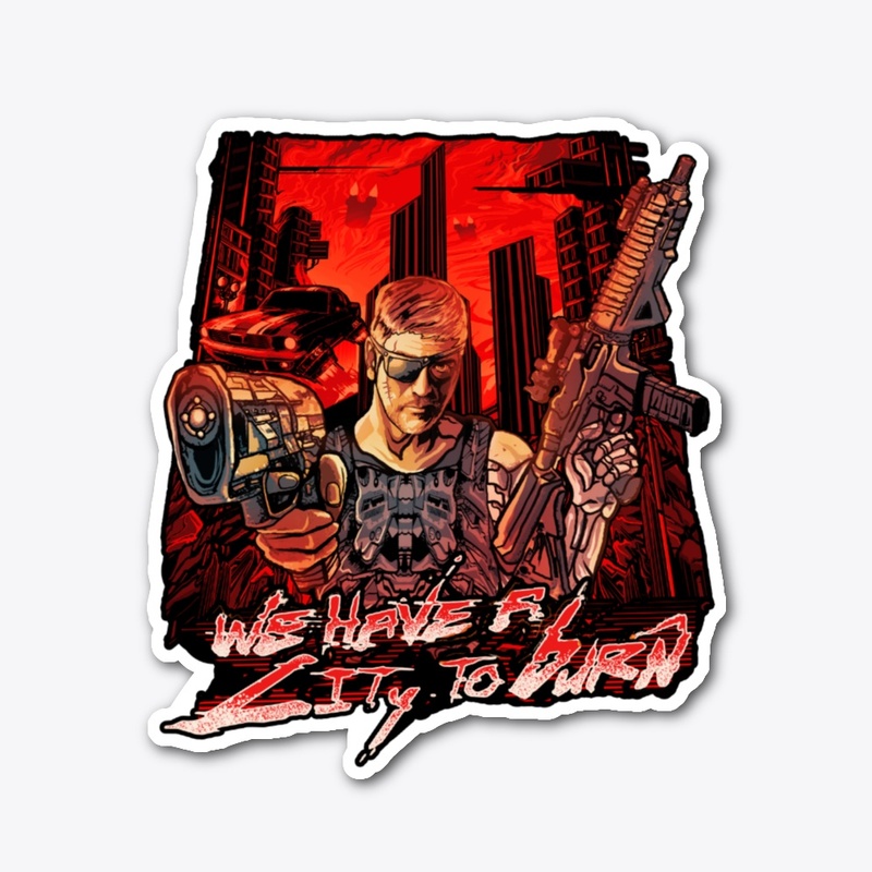 WE HAVE A CITY TO BURN - LegacyKillaHD