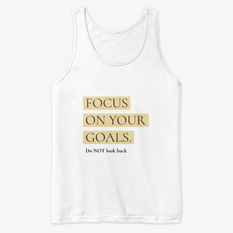 Focus On Your Goals 