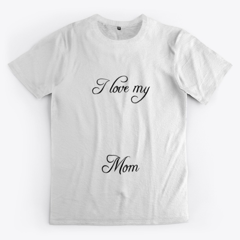 I love my Mom