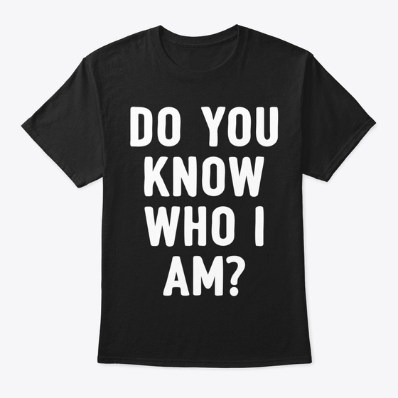 Funny Celebrity Do You Know Who I Am Rej Products