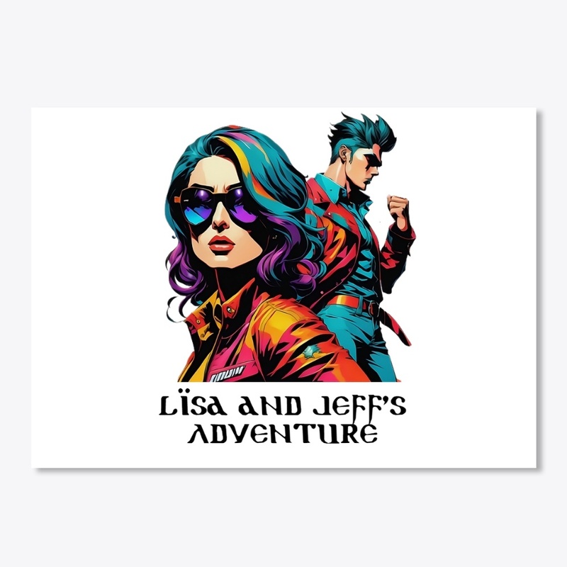 Lisa and Jeff's Adventure