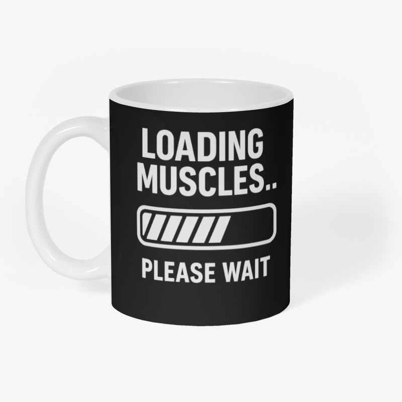 "Loading Muscles... Please Wait" 