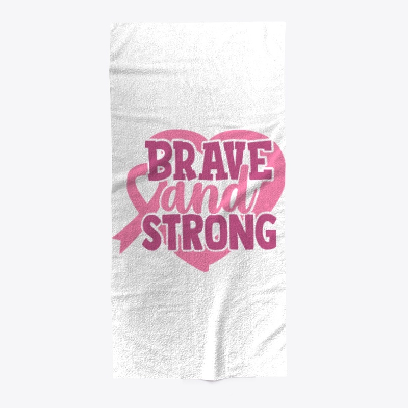 Brave and Strong