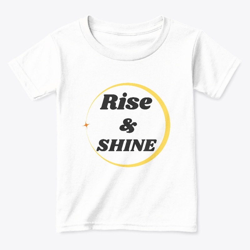Rise and Shine