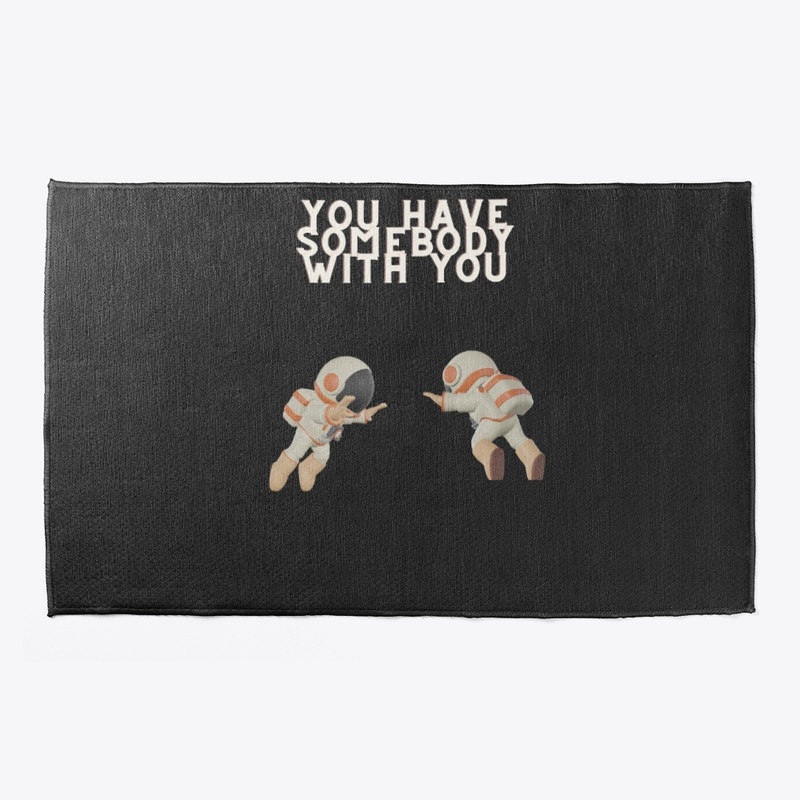 Somebody with You