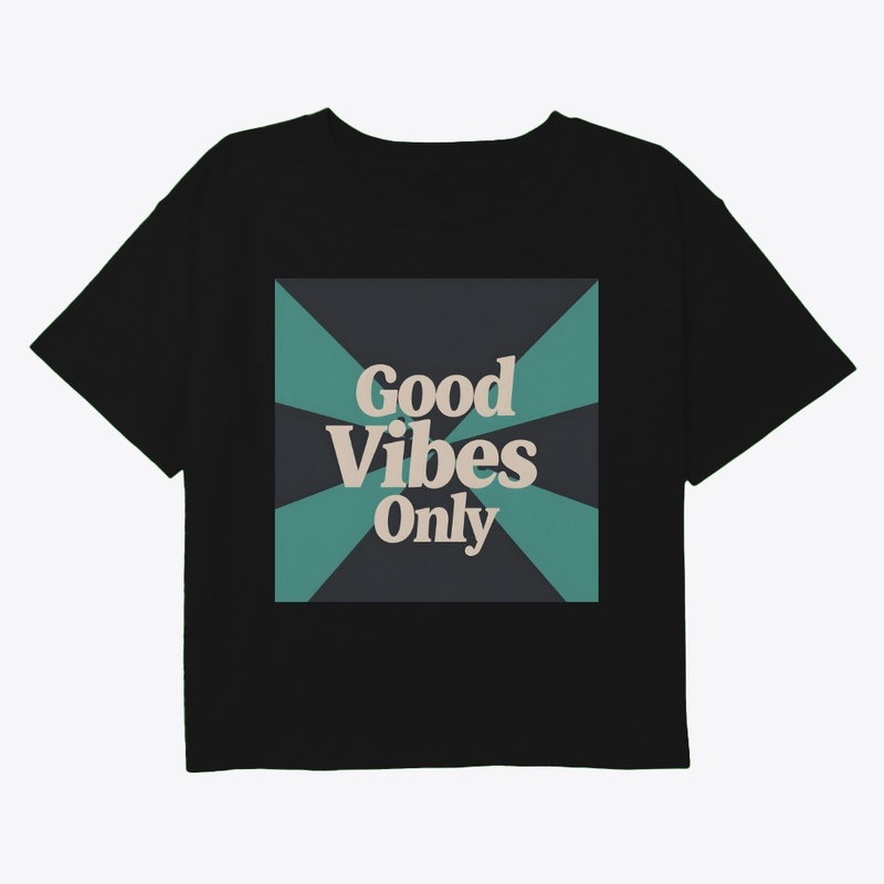 Good Vibes Only
