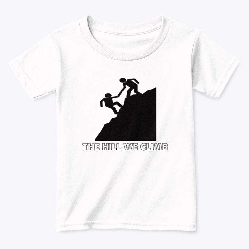 CLIMBIN THE HILL WE CLIMB