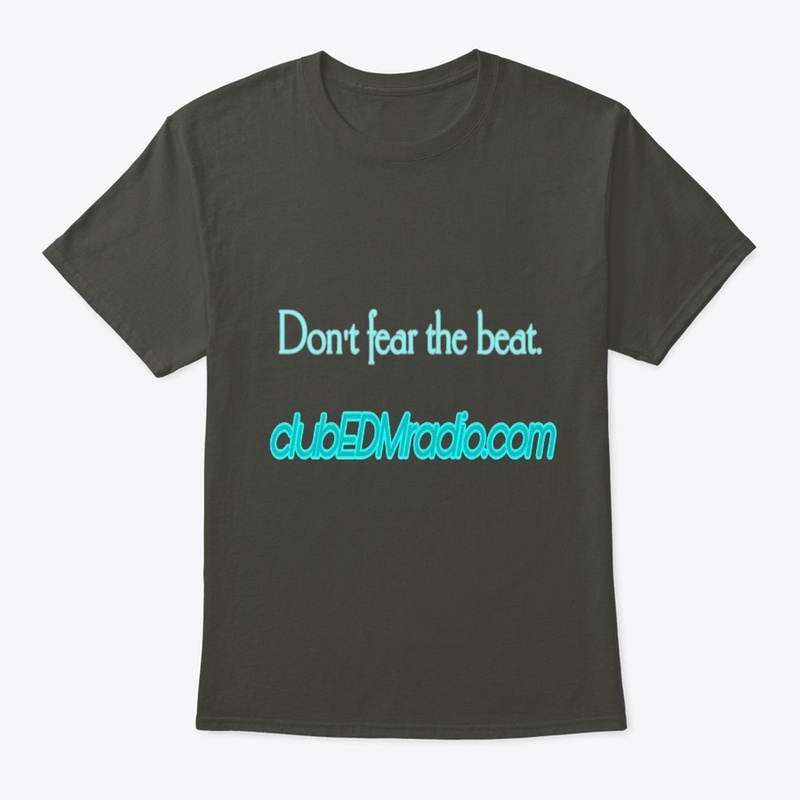CLUB EDM DON’T FEAR THE BEAT shirt