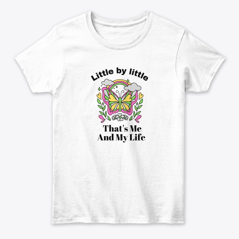 Little by Little Thats me and my life