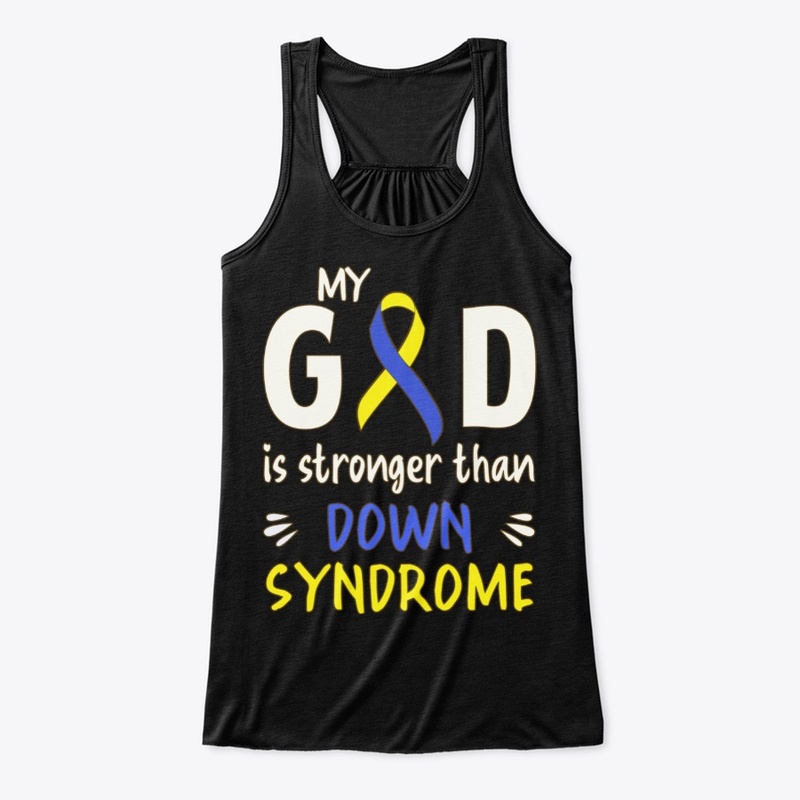 Down Syndrome, My God Is Stronger