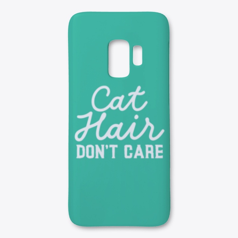 Cat Hair Don't Care Apparel